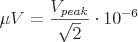 latex!encoded:base64,XG11IFY9XGZyYWN7Vl97cGVha319e1xzcXJ0ezJ9fVxjZG90IDEwXnstNn0=