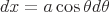 latex!encoded:base64,XGxhcmdlIGR4PWFcY29zIFx0aGV0YSBkXHRoZXRh