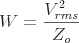 latex!encoded:base64,Vz1cZnJhY3tWX3tybXN9XnsyfX17Wl97b319