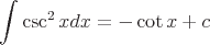 latex!encoded:base64,XGludCBcY3NjXnsyfXhkeD0tXGNvdCB4K2M=