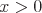 latex!encoded:base64,XGxhcmdlIHg+MA==