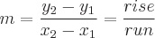 latex!encoded:base64,bT1cZnJhY3t5X3syfS15X3sxfX17eF97Mn0teF97MX19PVxmcmFje3Jpc2V9e3J1bn0=